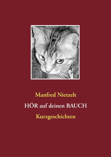 Hör auf Deinen Bauch - Manfred Nietzelt