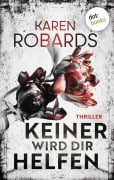 Cover-Bild zum Titel 'Keiner wird dir helfen' von 'Karen Robards'