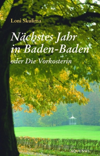 Nächstes Jahr in Baden-Baden - Loni Skulima