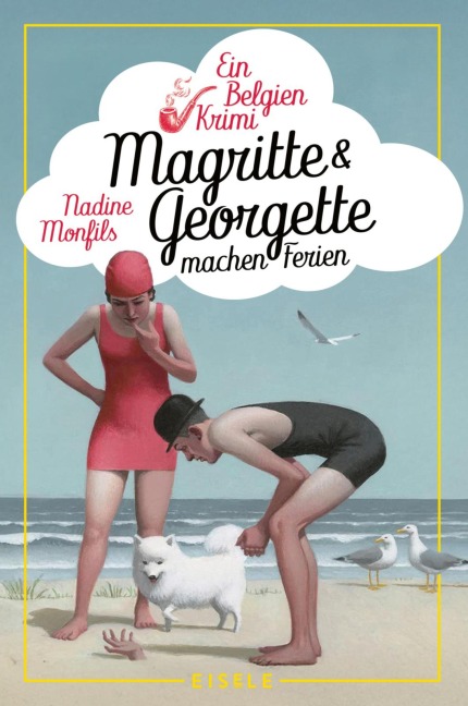 Magritte und Georgette machen Ferien - Nadine Monfils