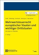 Cover-Bild zum Titel 'Mehrwertsteuerrecht europäischer Staaten und wichtiger Drittstaaten' von 'Matthias Feldt, Jessica Koterzyna, Diana Ellenberg, Daniela Gerhards, Eva Steinmann'