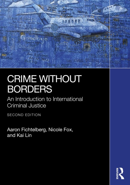 Crime Without Borders - Aaron Fichtelberg, Nicole Fox, Kai Lin