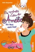 Cover-Bild zum Titel 'Das verdrehte Leben der Amélie, 4, Die Welt steht Kopf' von 'India Desjardins'