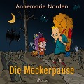 Cover-Bild zum Titel 'Die Meckerpause' von 'Annemarie Norden'