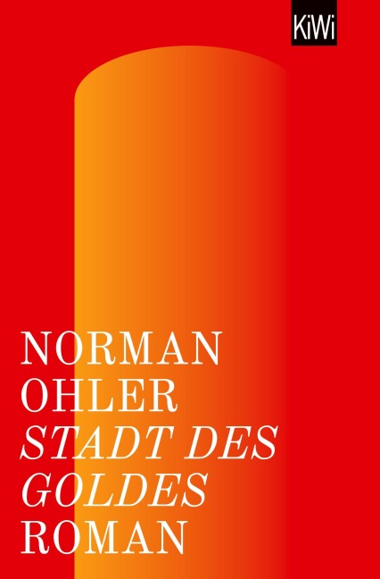 Stadt des Goldes - Norman Ohler