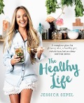 Cover-Bild zum Titel 'The Healthy Life' von 'Jessica Sepel'