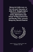 Cover-Bild zum Titel 'Memorial Addresses on the Life and Character of John N.W. Rumple (late a Representative From Iowa), Delivered in the House of Representatives and Senate, Fifty-seventh Congress, Second Session' von ''