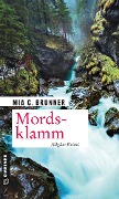 Mordsklamm - Mia C. Brunner