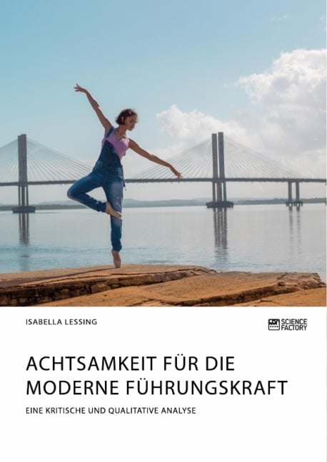 Achtsamkeit für die moderne Führungskraft - Isabella Lessing