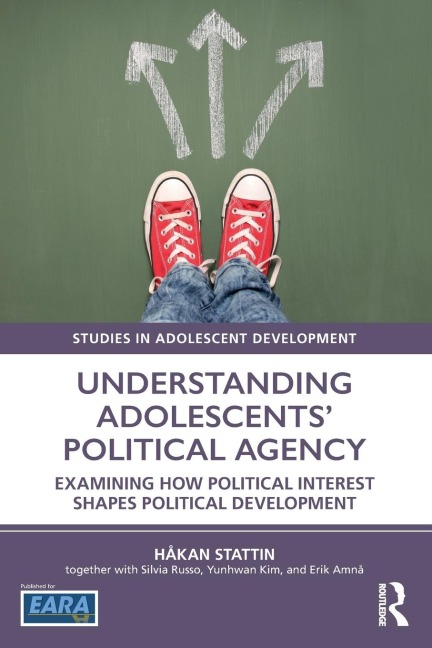 Understanding Adolescents' Political Agency - Håkan Stattin