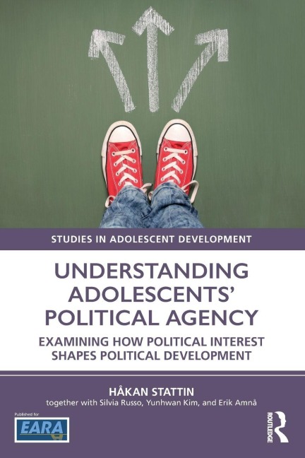 Understanding Adolescents' Political Agency - Håkan Stattin