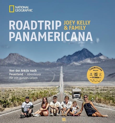 Roadtrip PANAMERICANA - Joey Kelly & Family, Ralf Hermersdorfer