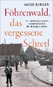 Föhrenwald, das vergessene Schtetl - Alois Berger