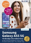 Cover-Bild zum Titel 'Samsung Galaxy A55 5G' von 'Anja Schmid, Andreas Lehner'