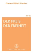 Cover-Bild zum Titel 'Der Preis der Freiheit' von 'Omraam Mikhaël Aïvanhov'