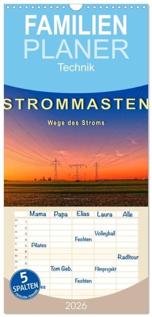 Familienplaner 2026 - Strommasten - Wege des Stroms mit 5 Spalten (Wandkalender, 21 x 45 cm) CALVENDO - Peter Roder