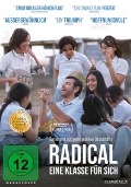 Radical - Eine Klasse für sich - Christopher Zalla, Joshua Davis, Pascual Reyes, Juan Pablo Villa