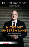 Cover-Bild zum Titel 'Nicht mit unserem Land' von 'Reiner Haseloff'