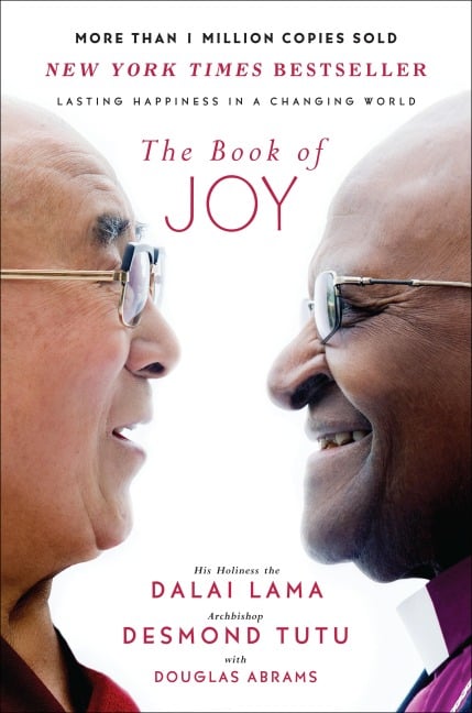 The Book of Joy - Dalai Lama, Desmond Tutu, Douglas Carlton Abrams