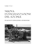 Cover-Bild zum Titel 'Nuova evangelizzazione del sociale. Per una nuova cultura politica e di democrazia' von 'Mario Toso'