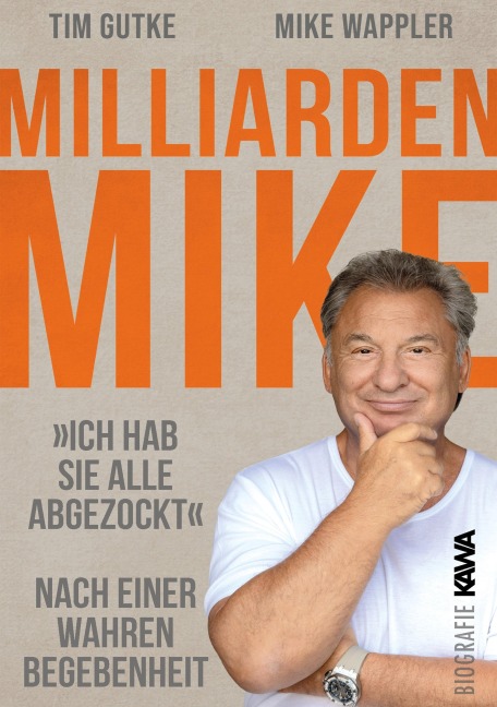Milliarden Mike - Tim Gutke, Mike Wappler
