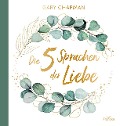 Die fünf Sprachen der Liebe - Gary Chapman