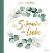Cover-Bild zum Titel 'Die fünf Sprachen der Liebe' von 'Gary Chapman'