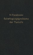 Schwingungsprobleme der Technik - S. Timoshenko