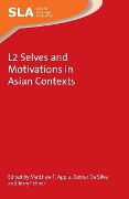 L2 Selves and Motivations in Asian Contexts - 