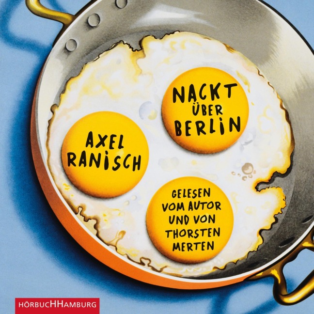 Nackt über Berlin - Axel Ranisch