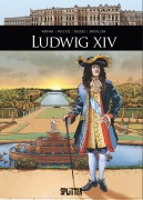 Cover-Bild zum Titel 'Ludwig XIV.' von 'Jean-David Morvan, Hervé Drévillon'