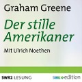 Cover-Bild zum Titel 'Der stille Amerikaner' von 'Graham Greene'