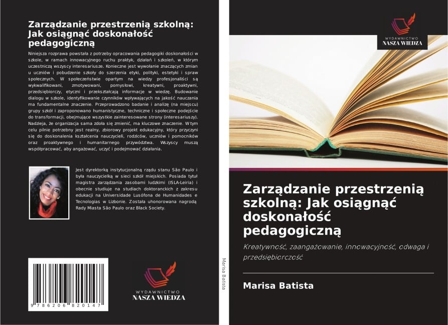 Zarz¿dzanie przestrzeni¿ szkoln¿: Jak osi¿gn¿¿ doskona¿o¿¿ pedagogiczn¿ - Marisa Batista