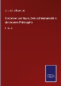Cover-Bild zum Titel 'Die Lehren von Raum, Zeit und Mathematik in der neueren Philosophie' von 'Joh. Julius Baumann'