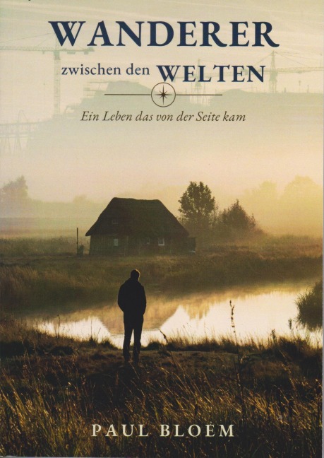 Wanderer zwischen den Welten - Paul Bloem