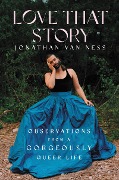 Love That Story - Jonathan van Ness