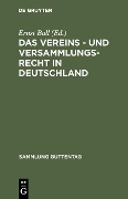 Das Vereins - und Versammlungs-Recht in Deutschland - 