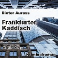 Cover-Bild zum Titel 'Frankfurter Kaddisch' von 'Dieter Aurass'