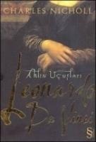 Leonardo Da Vinci Aklin Ucuslari - Charles Nicholl