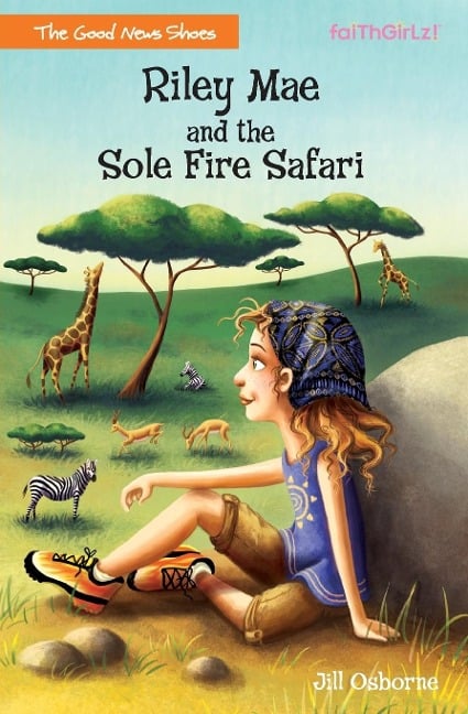 Riley Mae and the Sole Fire Safari - Jill Osborne