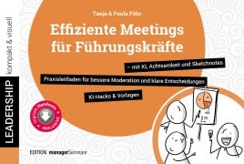 Cover-Bild zum Titel 'Effiziente Meetings für Führungskräfte - mit KI, Achtsamkeit und Sketchnotes' von 'Tanja Föhr, Paula Föhr'