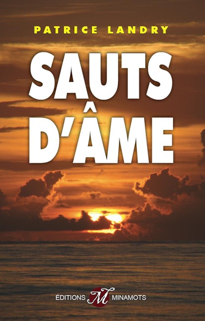 Sauts d'âme - Patrice Landry