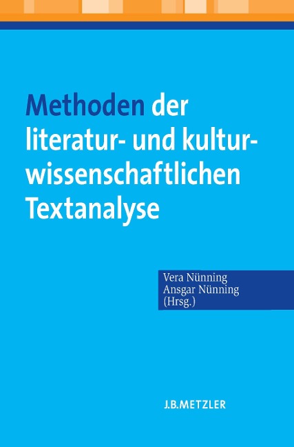 Methoden der literatur- und kulturwissenschaftlichen Textanalyse - 