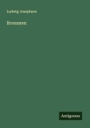 Brosamen - Ludwig Josephson