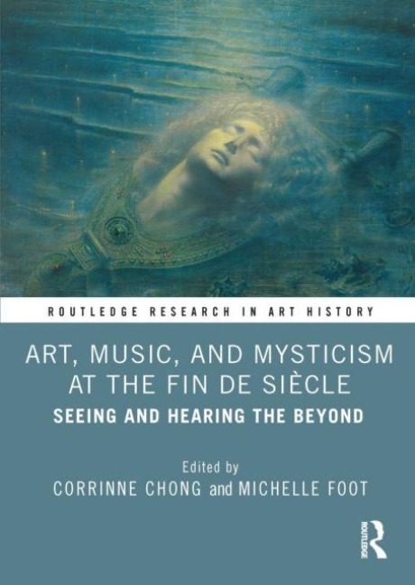 Art, Music, and Mysticism at the Fin de Siecle - 