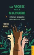 Cover-Bild zum Titel 'La Voix de la nature' von 'Florence Mirval'