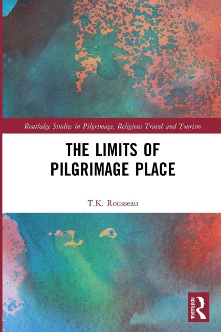 The Limits of Pilgrimage Place - T. K Rousseau