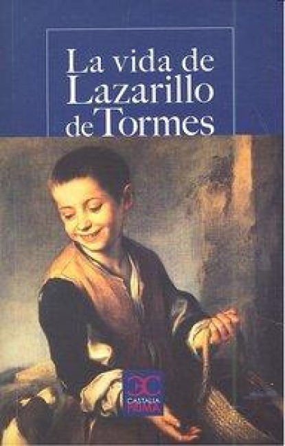 La vida del Lazarillo de Tormes - 