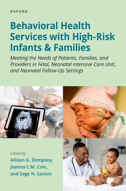 Behavioral Health Services with High-Risk Infants and Families - Allison G. Dempsey, Sage N. Saxton, Joanna C. M. Cole