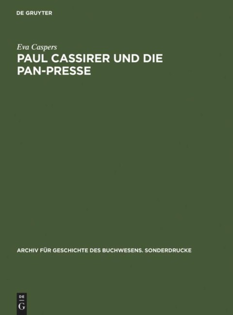 Paul Cassirer und die Pan-Presse - Eva Caspers